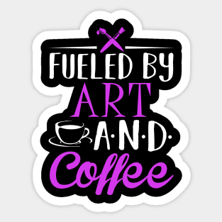 Fueled by Art and Coffee Sticker